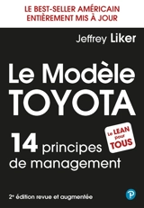 Le modèle Toyota : 14 principes de management - Jeffrey K. Liker