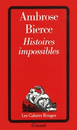 Histoires impossibles - Ambrose Bierce