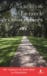 Le ranch des trois collines - Leila Meacham