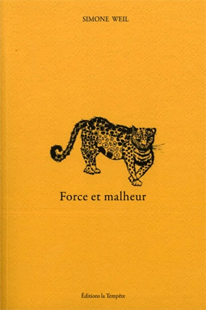 Force et malheur - Simone Weil