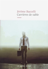 Carrières de sable - Jérôme Baccelli