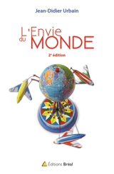 L'envie du monde - Jean-Didier Urbain