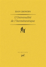 L'Universalité de l'herméneutique - Jean Grondin
