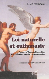 Loi naturelle et euthanasie : apport d'Evangelium vitae à la réflexion morale contemporaine - Luc Onambele