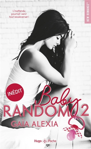 Baby random. Vol. 2 - Gaïa Alexia