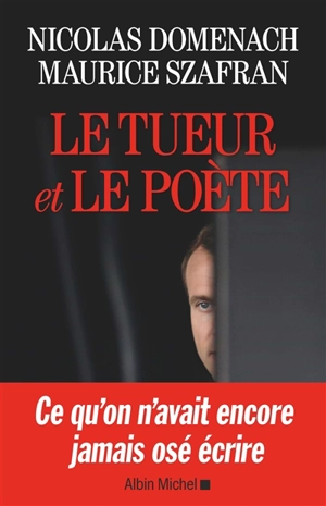 Le tueur et le poète - Nicolas Domenach