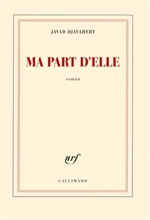 Ma part d'elle - Javad Djavahery