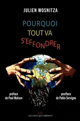 Pourquoi tout va s'effondrer - Julien Wosnitza
