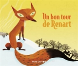 Un bon tour de Renart - Robert Giraud