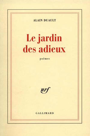 Le jardin des adieux - Alain Duault