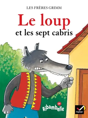 Le loup et les sept cabris - Jacob Grimm