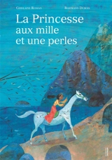 La princesse aux mille et une perles - Ghislaine Roman