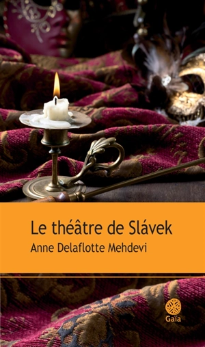 Le théâtre de Slavek - Anne Delaflotte Mehdevi