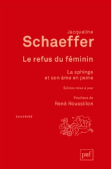 Le refus du féminin : la sphinge et son âme en peine - Jacqueline Schaeffer