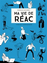 Ma vie de réac. Vol. 2. Violences contemporaines - Morgan Navarro