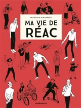 Ma vie de réac - Morgan Navarro