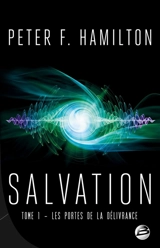 Salvation. Vol. 1. Les portes de la délivrance - Peter F. Hamilton