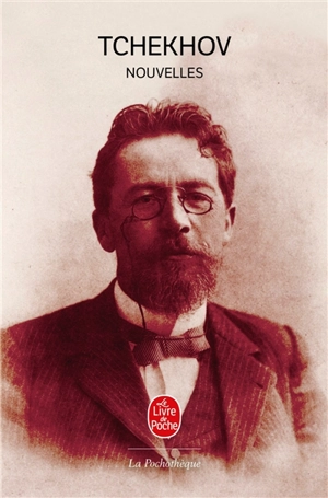 Nouvelles - Anton Pavlovitch Tchekhov