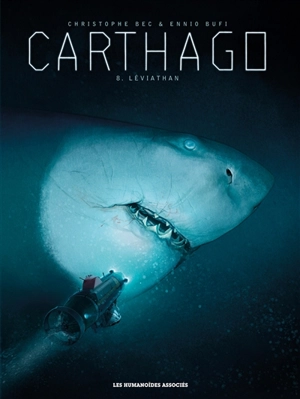 Carthago. Vol. 8. Léviathan - Christophe Bec