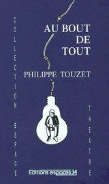 Au bout de tout - Philippe Touzet