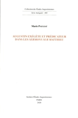 Augustin exégète et prédicateur dans les Sermons sur Matthieu - Marie Pauliat
