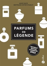 Parfums de légende - Anne Davis