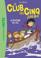Le club des Cinq junior. Vol. 2. Le mystère de l'île - Enid Blyton