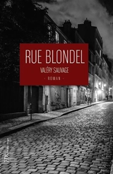 Rue Blondel - Valéry Sauvage