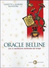 Oracle Belline : les 10 meilleures méthodes de tirage - Colette Silvestre