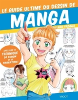 Le guide ultime du dessin de manga : améliore ta technique de dessin et de narration ! - Nao Yazawa