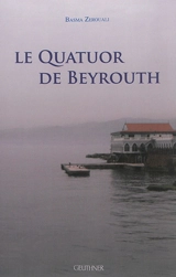 Le quatuor de Beyrouth - Basma Zerouali