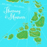 Thomas & Manon - Alex Chauvel