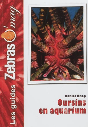 Oursins en aquarium - Daniel Knop