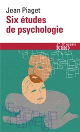 Six études de psychologie - Jean Piaget