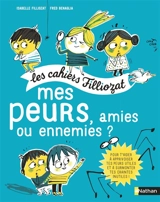Mes peurs, amies ou ennemies ? - Isabelle Filliozat
