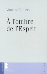 A l'ombre de l'Esprit : l'universalité su salut en Gaudium et spes 22,5 - Vincent Guibert