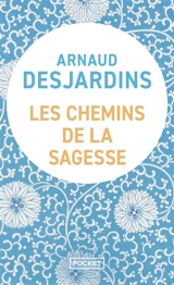 Les chemins de la sagesse - Arnaud Desjardins