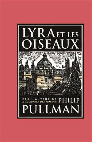 Lyra et les oiseaux - Philip Pullman