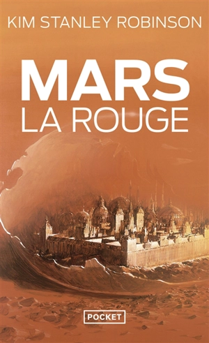 Mars la rouge - Kim Stanley Robinson