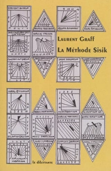 La méthode Sisik - Laurent Graff
