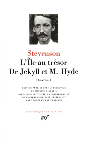 Oeuvres. Vol. 1. L'île au trésor. Dr Jekyll et M. Hyde - Robert Louis Stevenson