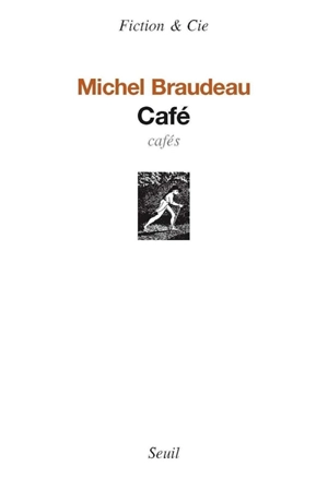 Café : cafés - Michel Braudeau