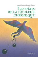 Les défis de la douleur chronique - Anne Berquin