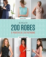 200 robes à partir de 20 patrons : du 34 au 54 - Evelien Cabie