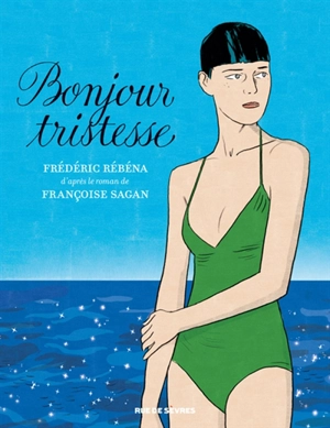 Bonjour tristesse - Frédéric Rébéna