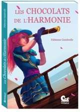 Les chocolats de l'harmonie - Fabienne Gambrelle