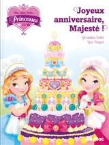 Une, deux, trois... Princesses. Vol. 8. Joyeux anniversaire, Majesté ! - Géraldine Collet