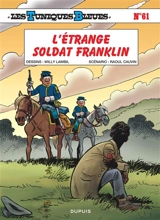 Les Tuniques bleues. Vol. 61. L'étrange soldat Franklin - Raoul Cauvin