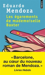 Les égarements de mademoiselle Baxter - Eduardo Mendoza