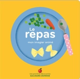 Le repas : mon imagier animé - Amélie Falière